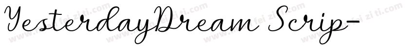 YesterdayDream Scrip字体转换
